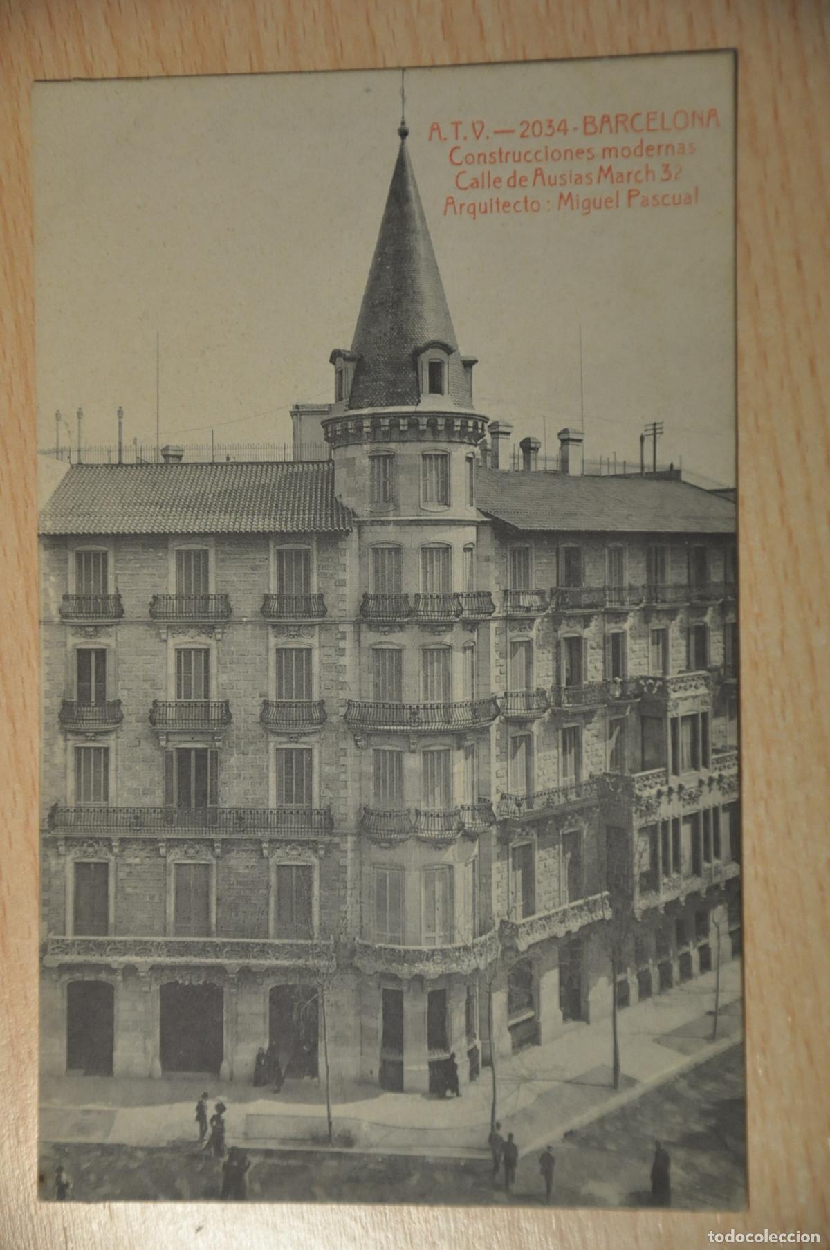 Postales: postal barcelona, construcciones modernas, calle ausias march 32, miguel pascual, atv 2034