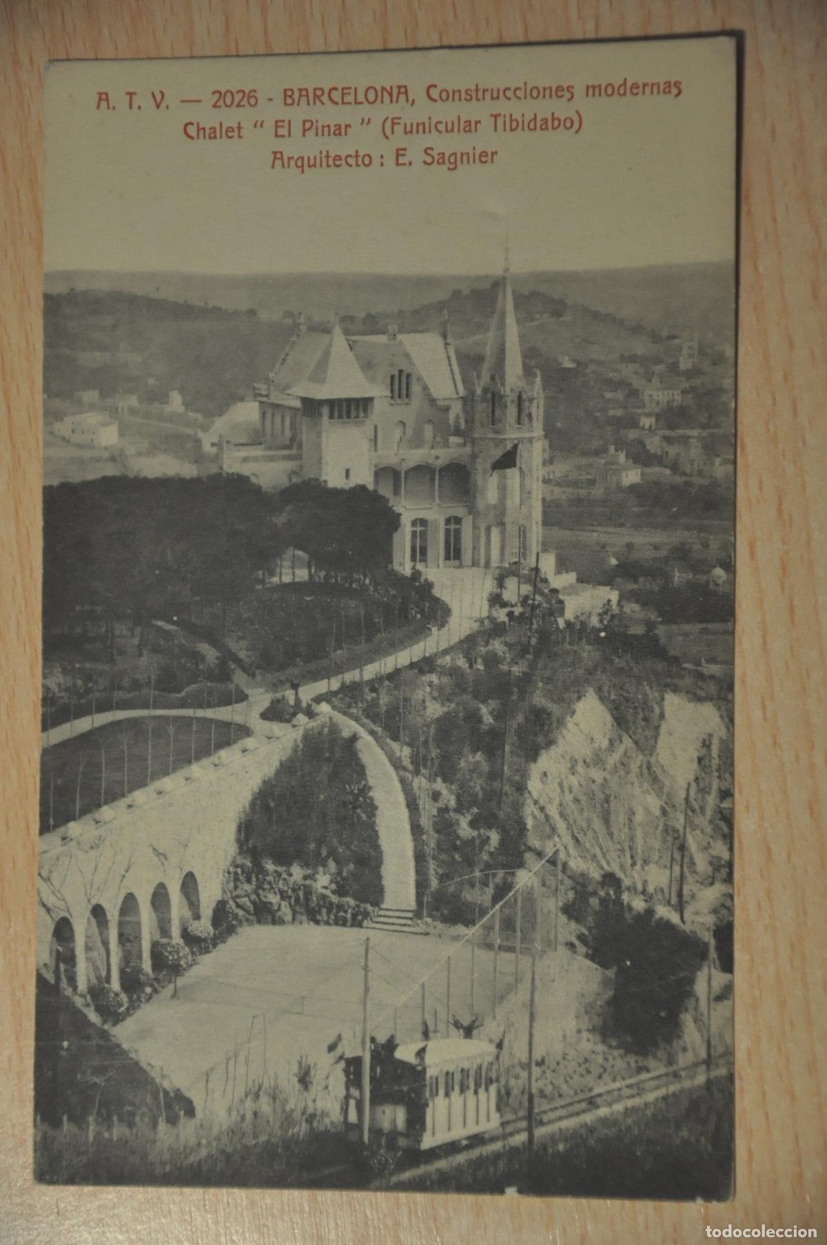 Postales: postal barcelona, construcciones modernas, chalet el pinar (funicular tibidabo) e.sagnier, atv 2026