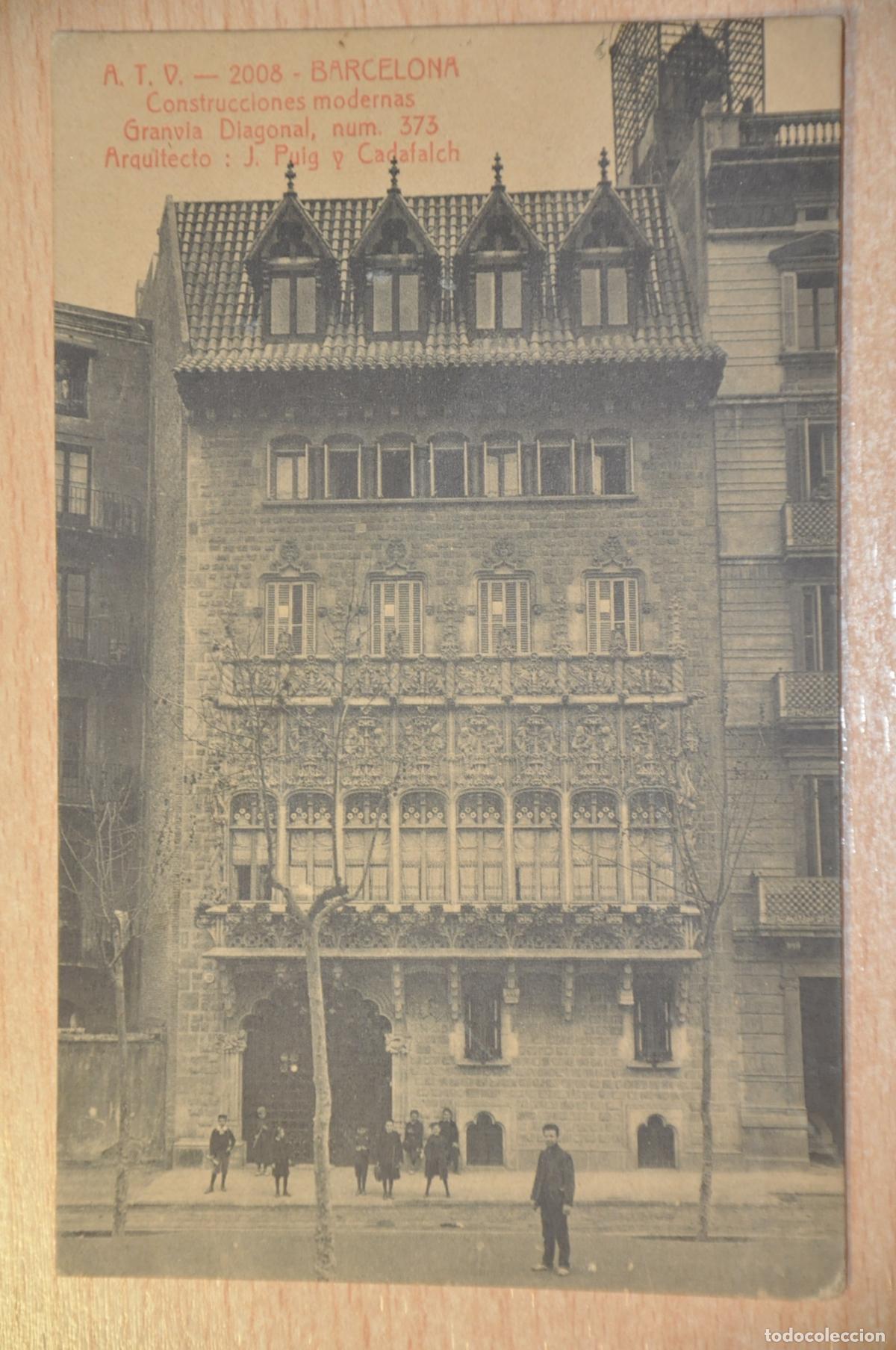 Postales: postal barcelona, construcciones modernas, granvia diagonal 373, j.puig y cadafalch, atv 2008