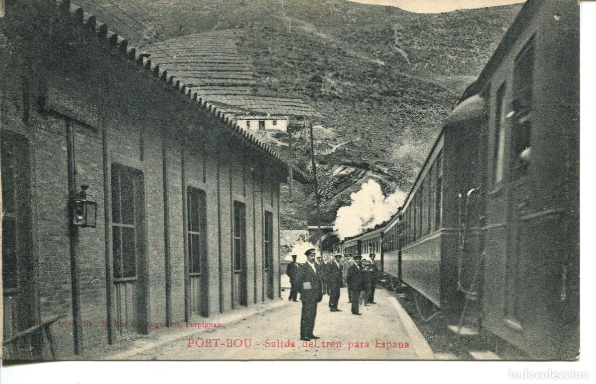 Postcards: PORT BOU-ESTACION FERROCARRIL-SALIDA DEL TREN PARA ESPA&Ntilde;A