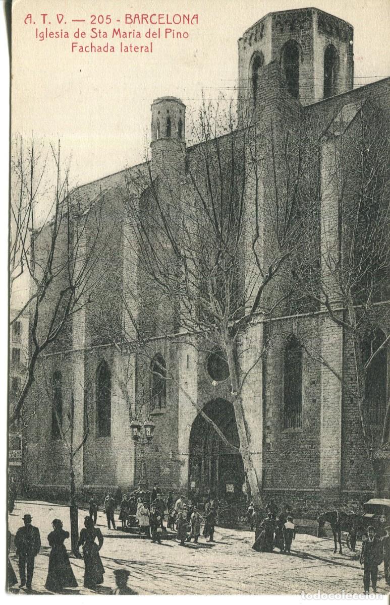 Postcards: BARCELONA- A T V 205- IGLESIA STA M&ordf; DEL PINO-FACHADA LATERAL