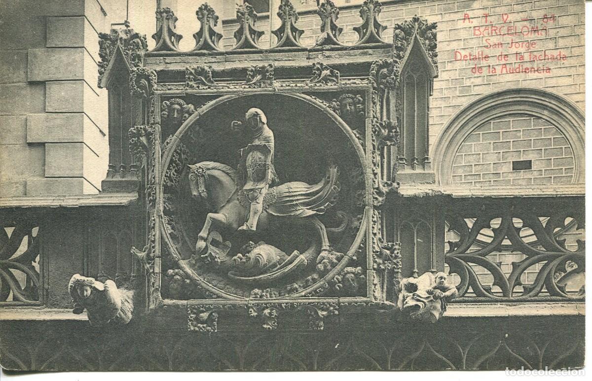 Postcards: BARCELONA- A T V 84- SAN JORGE-DETALLE DE LA FACHADA DE LA AUDIENCIA