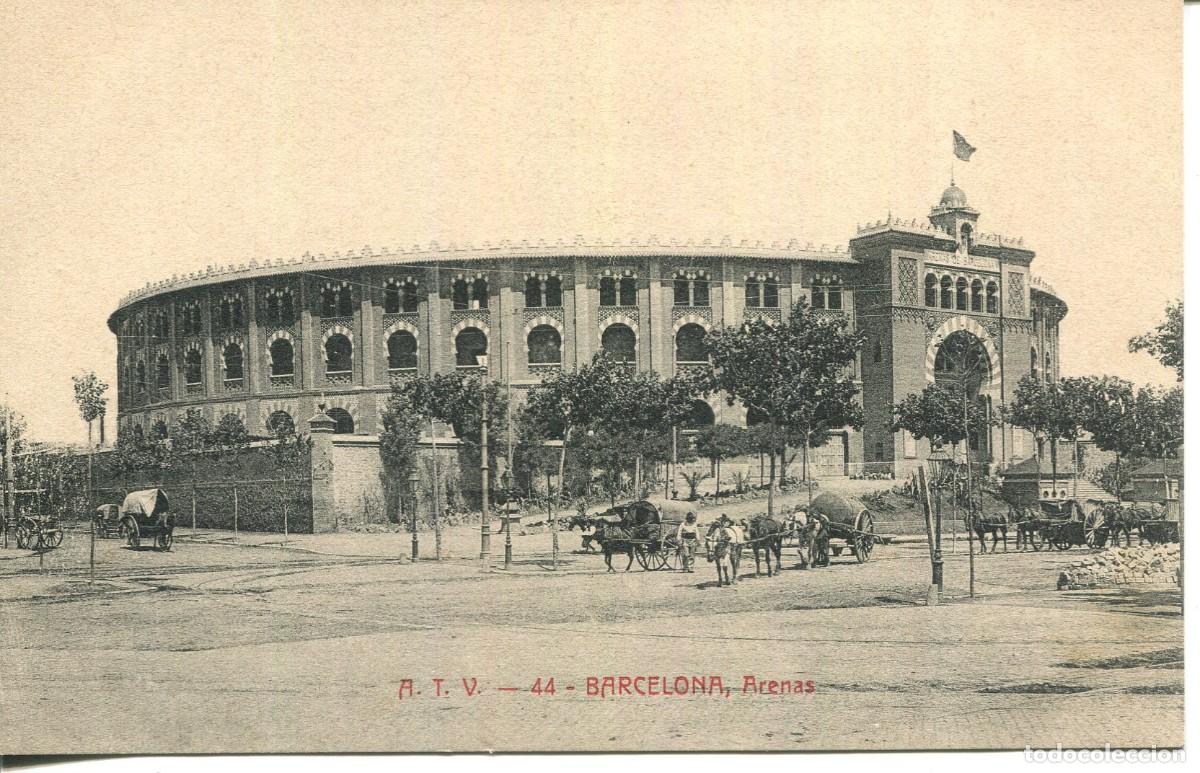 Postcards: BARCELONA- A T V 44- ARENAS PLAZA DE TOROS