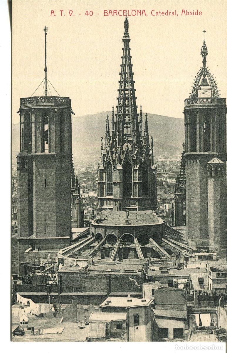Postais: BARCELONA- A T V 40- CATEDRAL ABSIDE