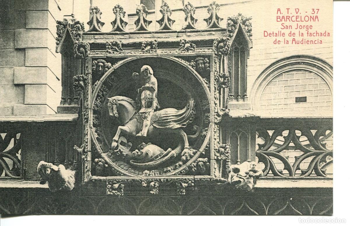 Cartes Postales: BARCELONA- A T V 37- SAN JORGE DETALLE DE LA FACHADA DE LA AUDIENCIA