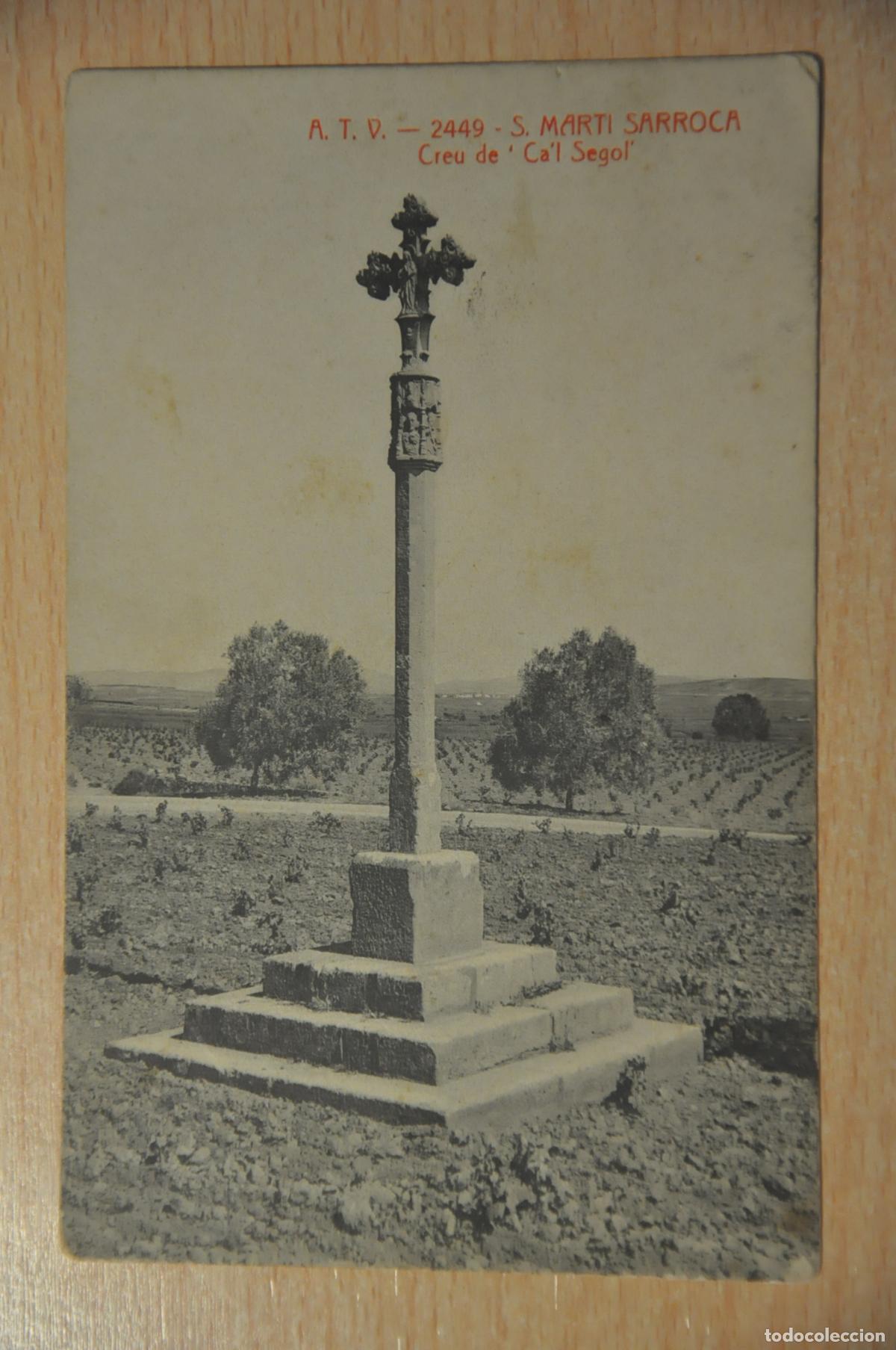 Postales: postal s.marti sarroca, creu de ca&acute;l segol, atv 2449
