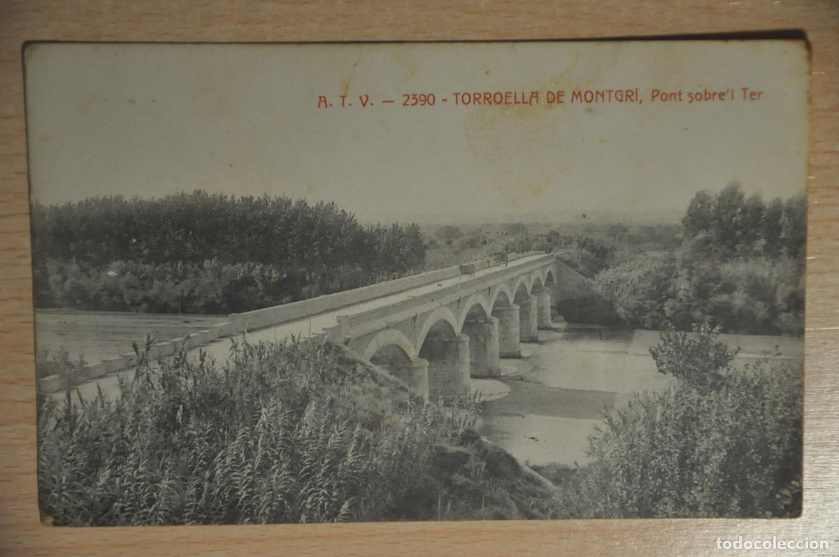 Postales: postal torroella de montgri, pont sobre&acute;l ter, atv 2390