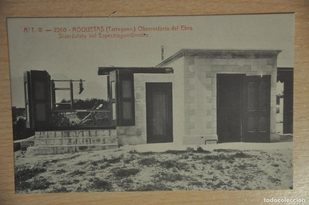 Postales: postal roquetas (tarragona), observatorio del ebro, siderostato del espectrogoniometro, atv 2260