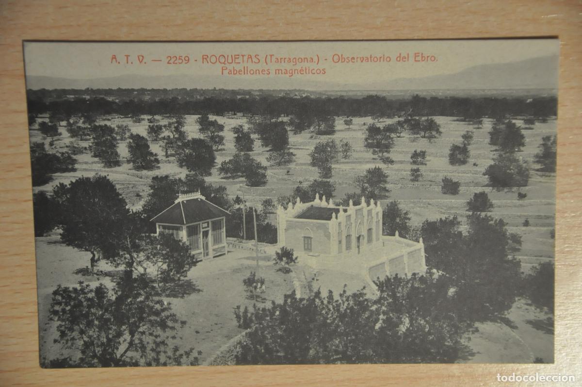 Postales: postal roquetas (tarragona), observatorio del ebro, pabellones magneticos, atv 2259