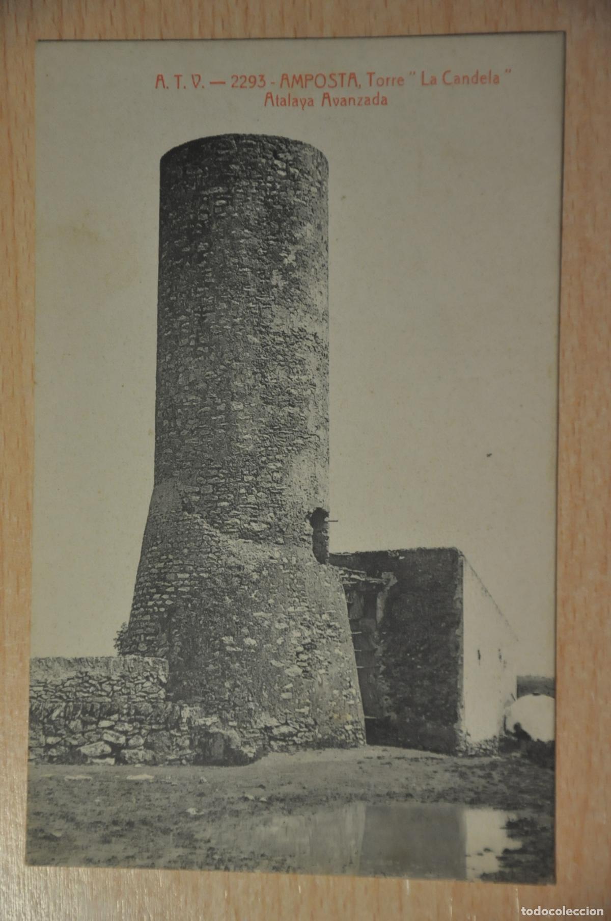 Postales: postal amposta, torre la candela, atalaya avanzada, atv 2293