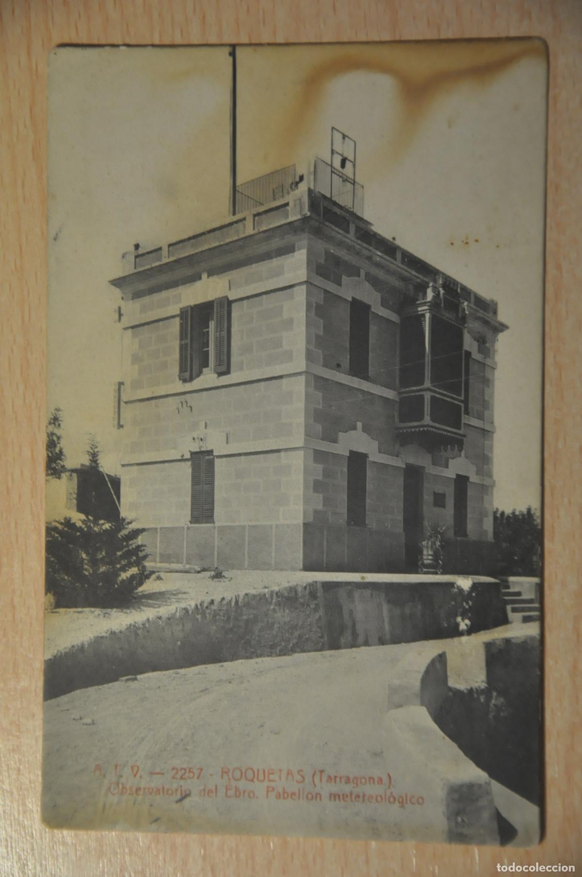 Postales: postal roquetas (tarragona), observatorio del ebro, pabellon meteorologico, atv 2257