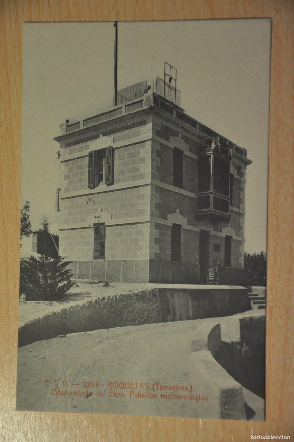 Postales: postal roquetas (tarragona), observatorio del ebro, pabellon meteorologico, atv 2257