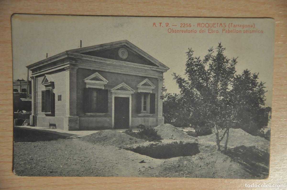 Postales: postal roquetas (tarragona), observatorio del ebro, pabellon seismico, atv 2256