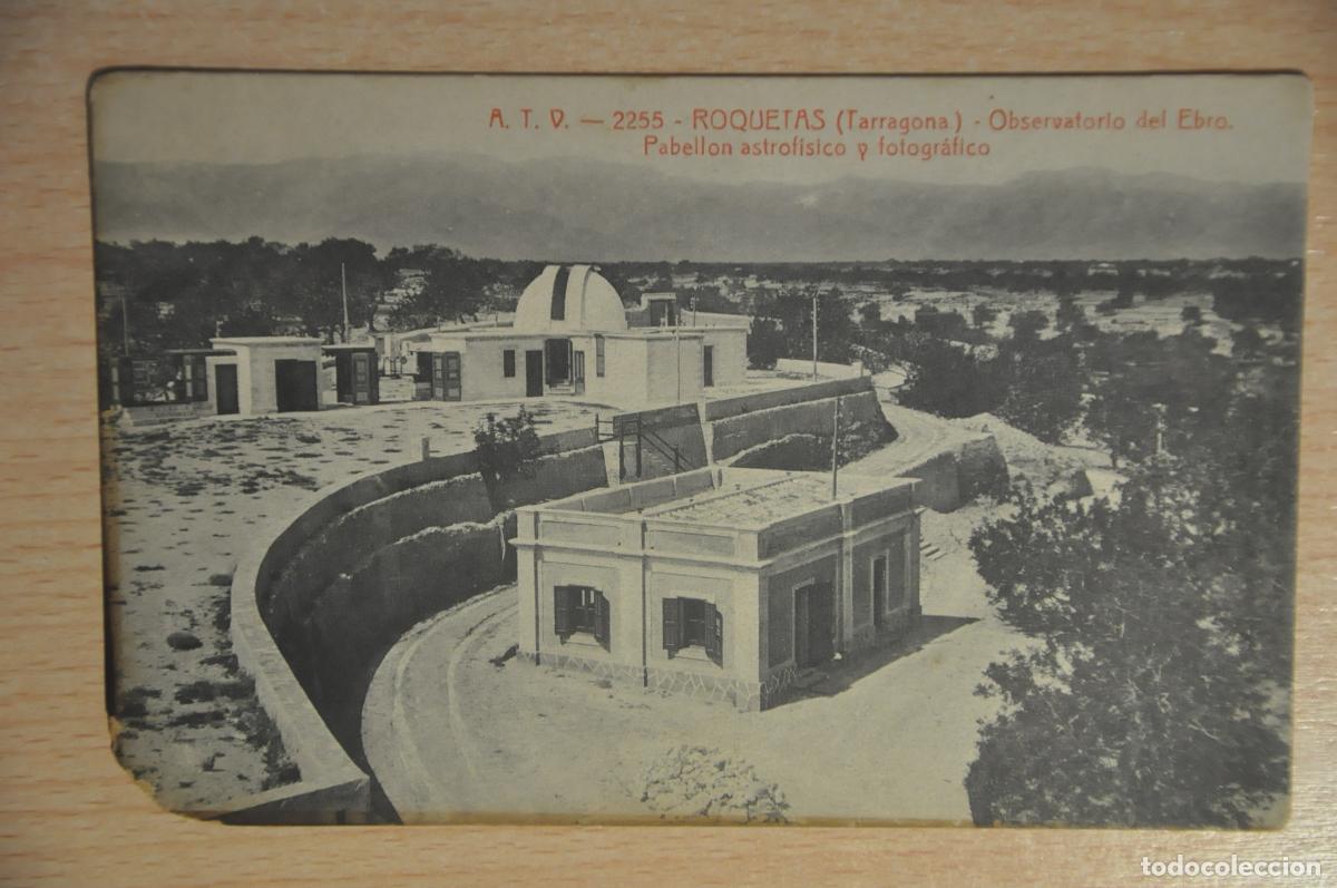 Postales: postal roquetas (tarragona), observatorio del ebro, pabellon astrofisico y fotografico, atv 2255