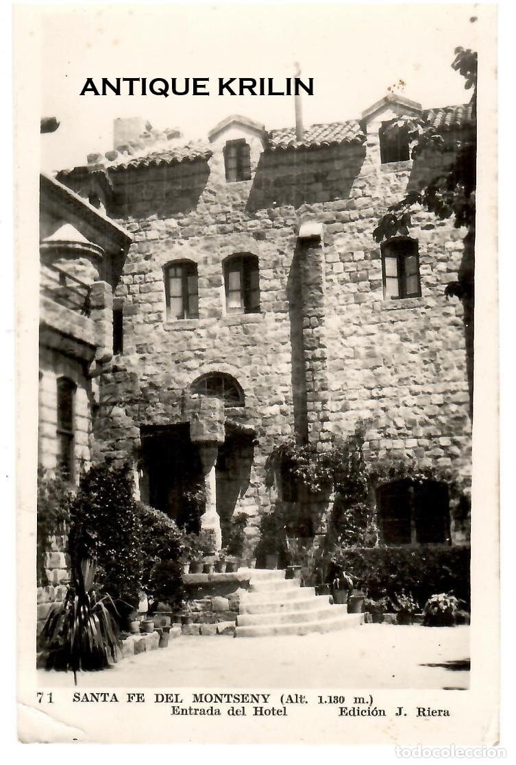 Postales: SANTA FE DEL MONTSENY N&ordm; 71 ENTRADA HOTEL / EDICION J. RIERA / FRANQUEADA