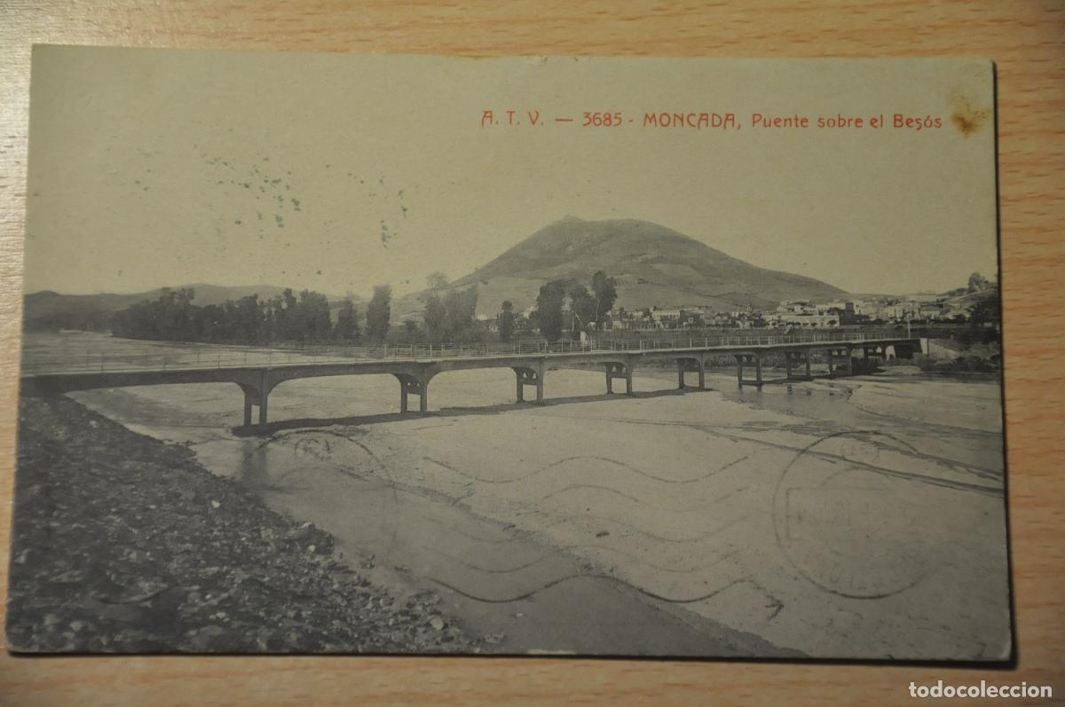 Postales: postal moncada, montcada, puente sobre el besos, atv 3685