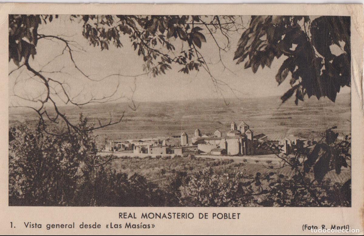 Postales: REAL MONASTERIO DE POBLET, VISTA GENERAL DESDE LAS MAS&Iacute;AS &ndash; FOTO R.MARTI N&ordm;1 &ndash; S/C