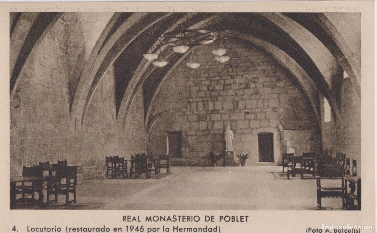 Postales: REAL MONASTERIO DE POBLET, LOCUTORIO &ndash; FOTO A.BALCELLS N&ordm;4 &ndash; S/C