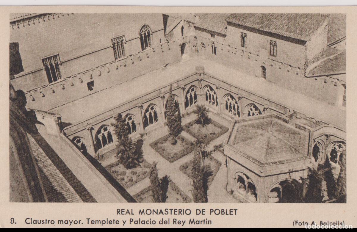 Postales: REAL MONASTERIO DE POBLET, TEMPLETE Y PALACIO DEL REY MART&Iacute;N &ndash; FOTO A.BALCELLS N&ordm;8 &ndash; S/C