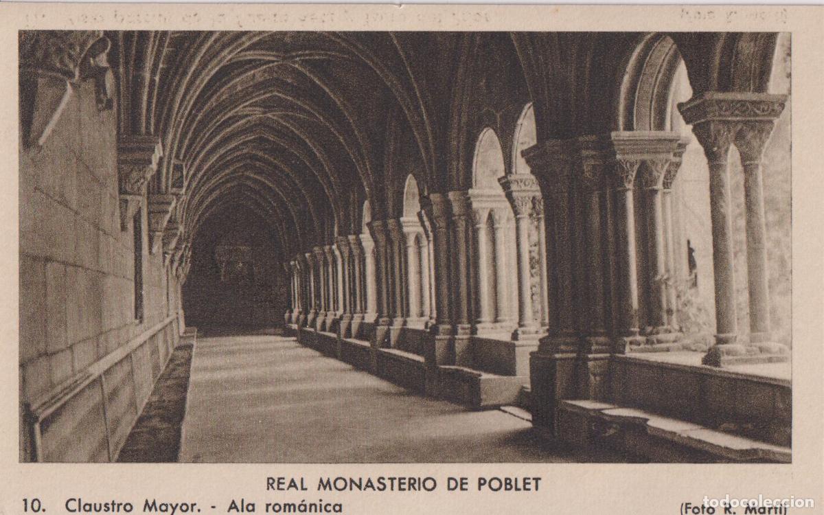 Postales: REAL MONASTERIO DE POBLET, CLAUSTRO MAYOR, ALA ROM&Aacute;NICA &ndash; FOTO A.BALCELLS N&ordm;10 &ndash; S/C