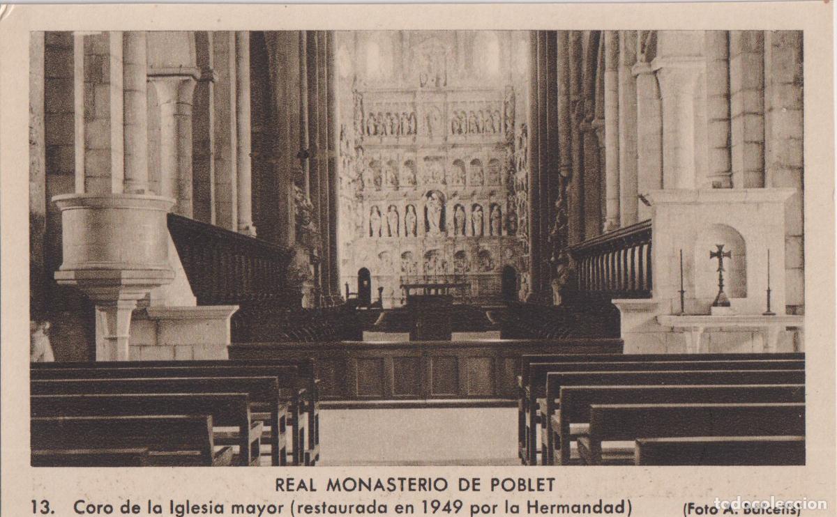 Postales: REAL MONASTERIO DE POBLET, CORO DE LA IGLESIA MAYOR &ndash; FOTO A.BALCELLS N&ordm;13 &ndash; S/C