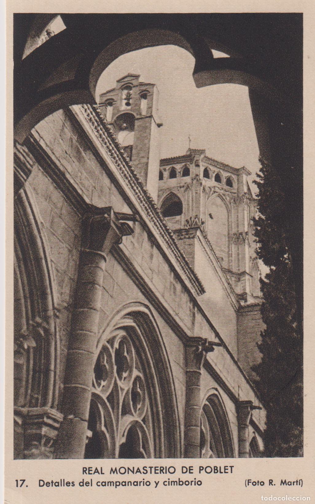 Postales: REAL MONASTERIO DE POBLET, DETALLES DEL CAMPANARIO Y CIMBORIO &ndash; FOTO R.MARTI N&ordm;17 &ndash; S/C
