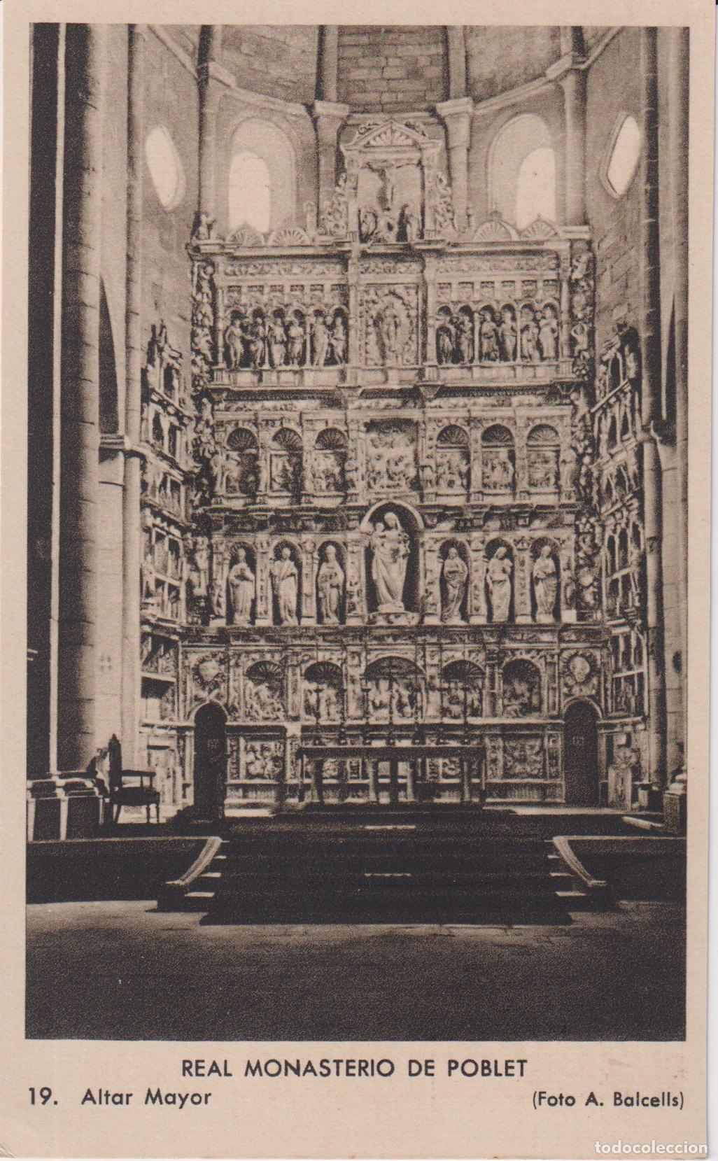 Postales: REAL MONASTERIO DE POBLET, ALTAR MAYOR &ndash; FOTO A.BALCELLS N&ordm;19 &ndash; S/C