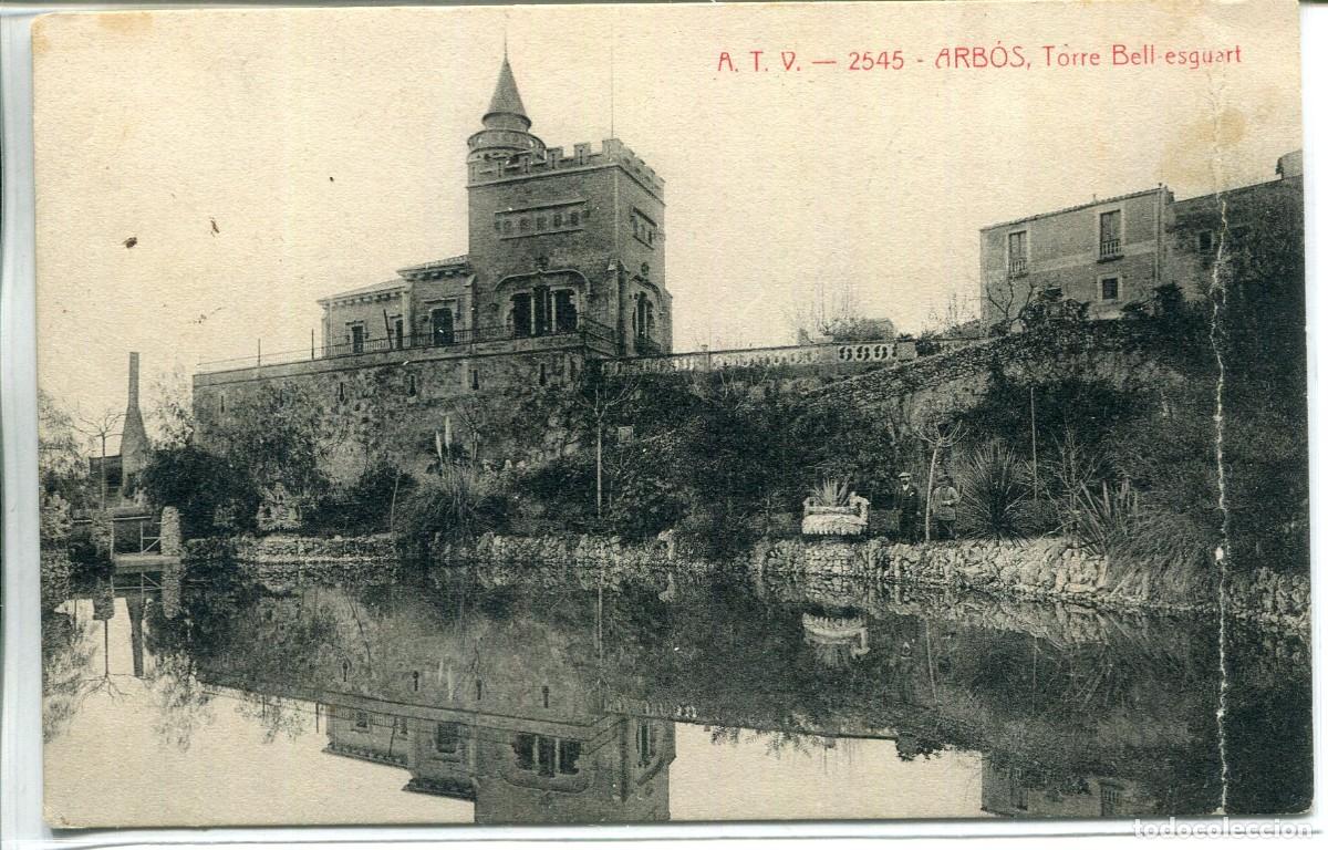 Cartes Postales: ARB&Oacute;S-TORRE BELL-ESGUART- ATV-2545