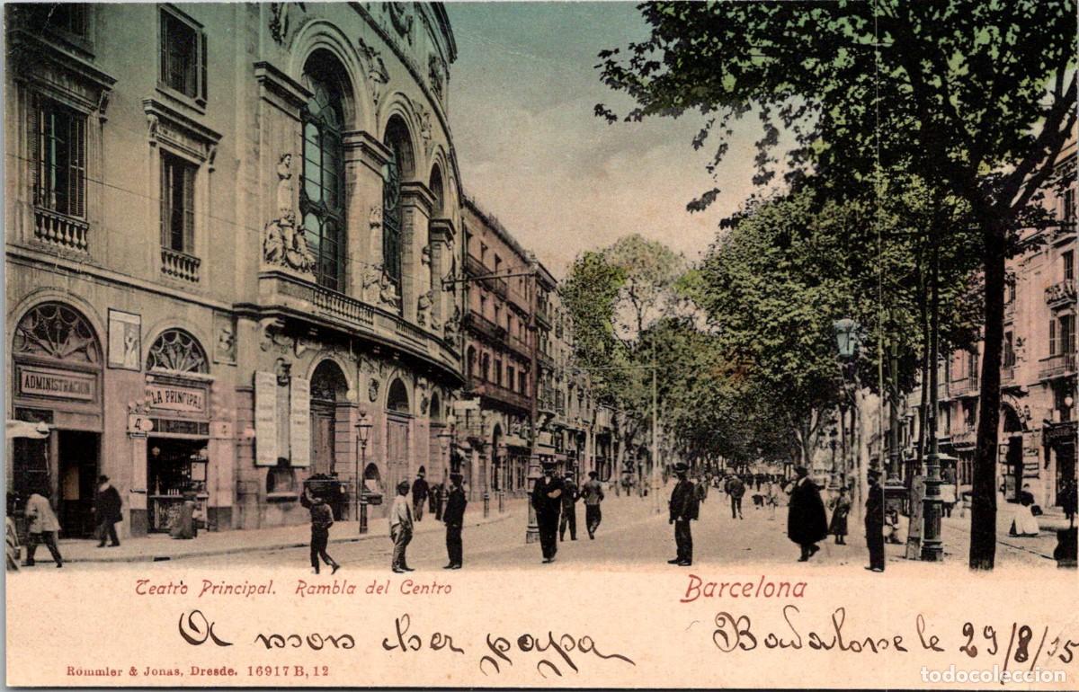 Postales: Barcelona - Teatro Principal - Rambla del Centro - Rommler & Jonas 16917 B 12 - Coloreada - 137x88mm