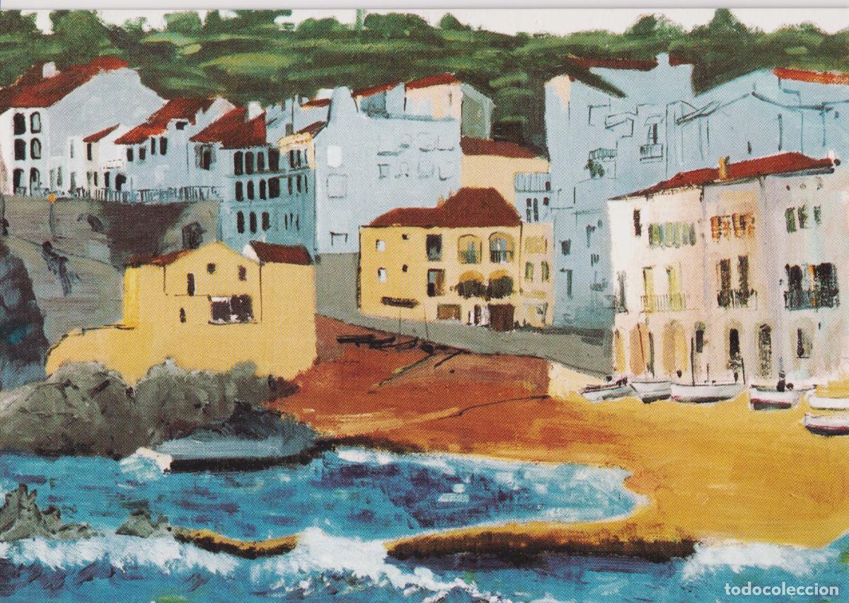Postales: CALELLA DE PALAFRUGELL - PINTURA DE JOSEP ARMENGOL - AJUNTAMENT DE JORBA - S/C