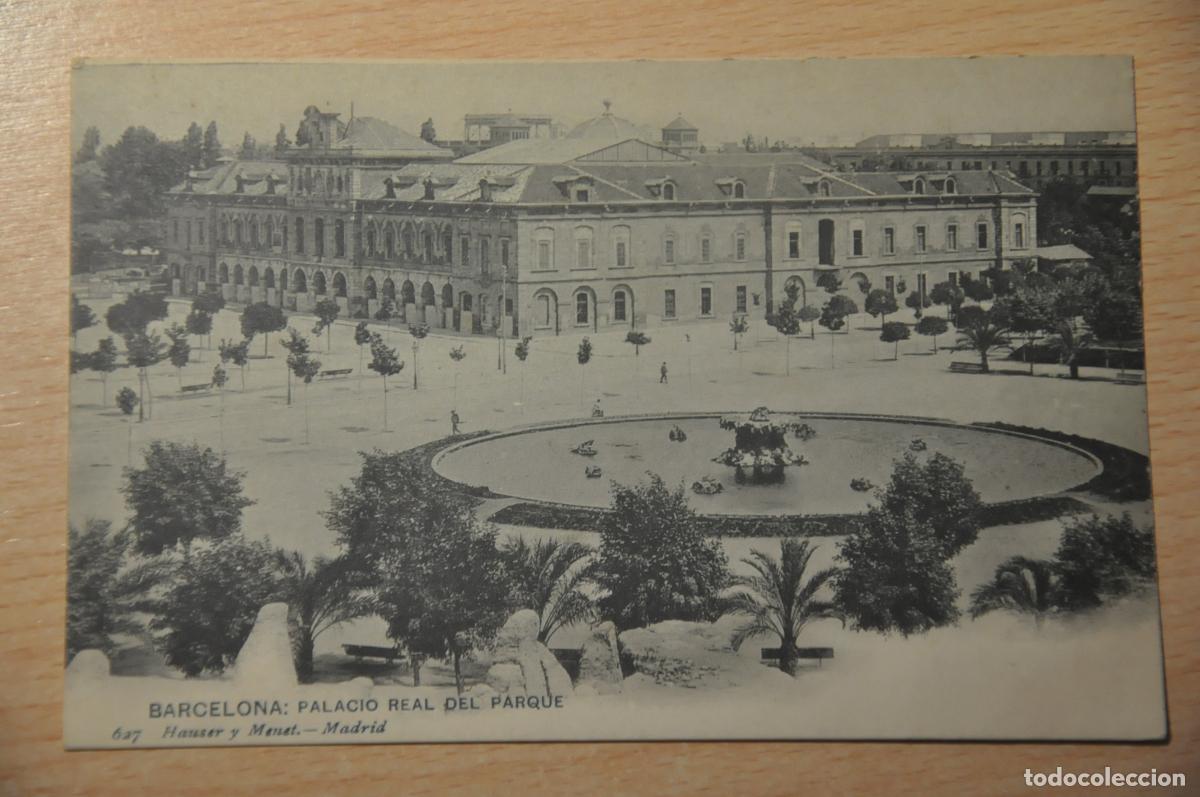 Postales: postal barcelona, palacio real del parque 627 hauser y menet