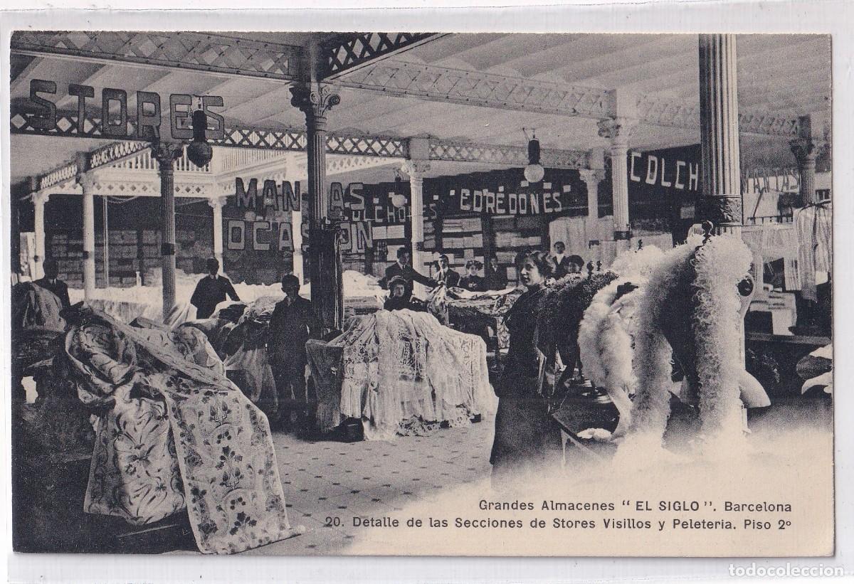 Postcards: Grandes almacenes el siglo Barcelona. 20 secciones stores, visillos y peleter&iacute;a. Escrita en 1910