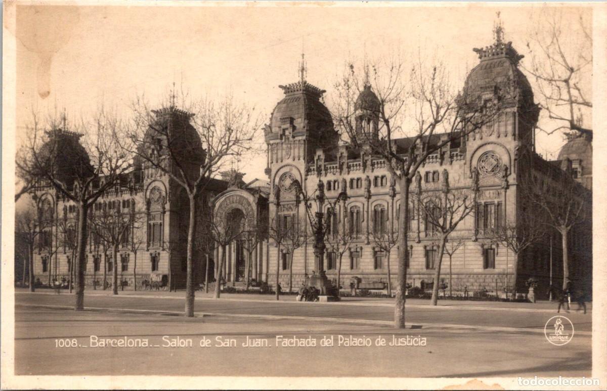 Postales: Barcelona - Sal&oacute;n de San Juan - Fachada del Palacio de Justicia - Unique 1008 - 136x87mm