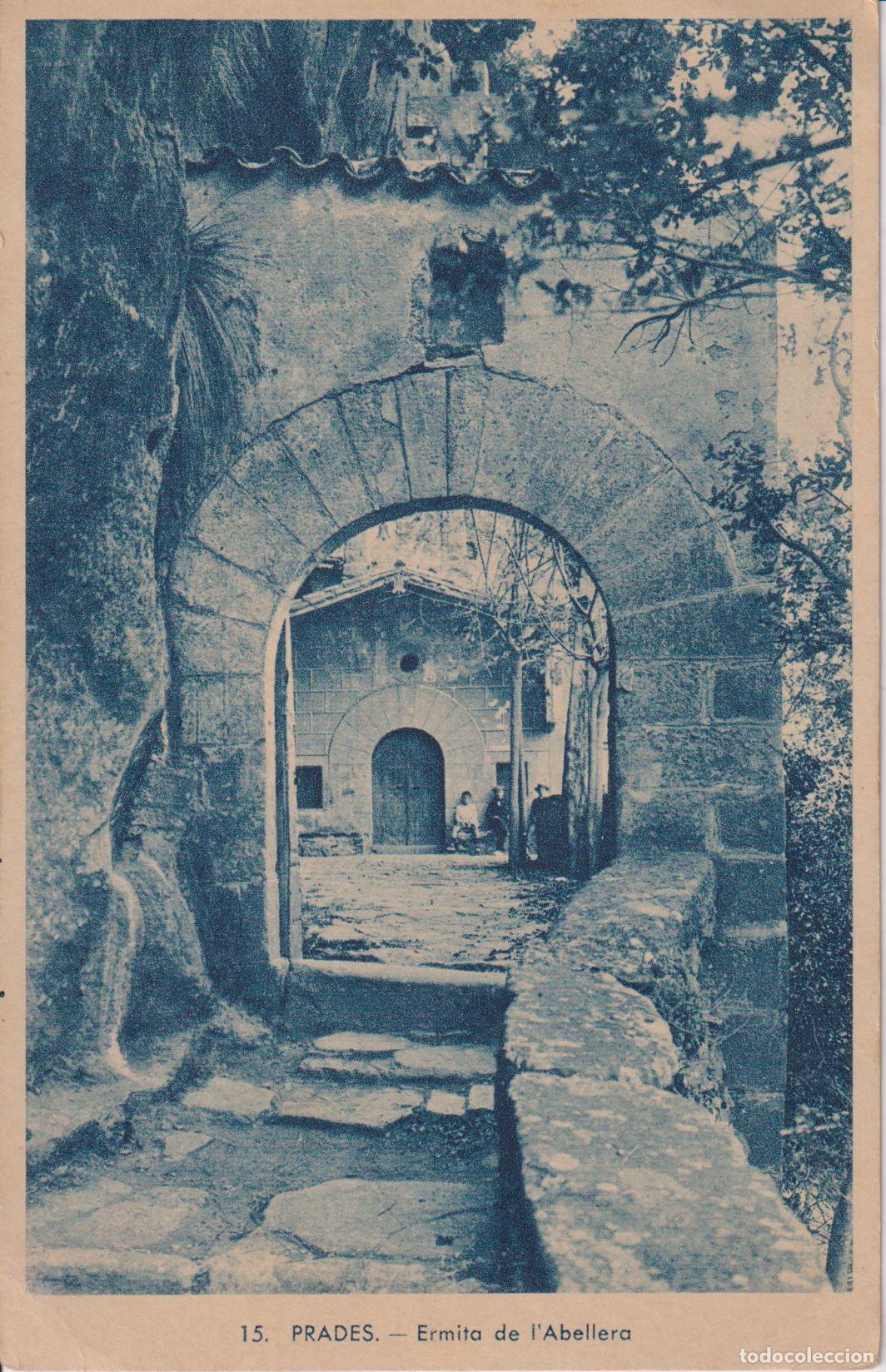 Postales: PRADES (TARRAGONA) ERMITA DE L'ABELLERA - L.ROISIN FOT. 15 - S/C