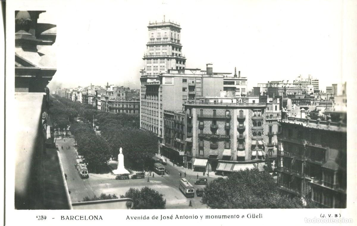Postales: BARCELONA-MONUMENTO A G&Uuml;ELL-AVDA JOSE ANTONIO- JVB 239