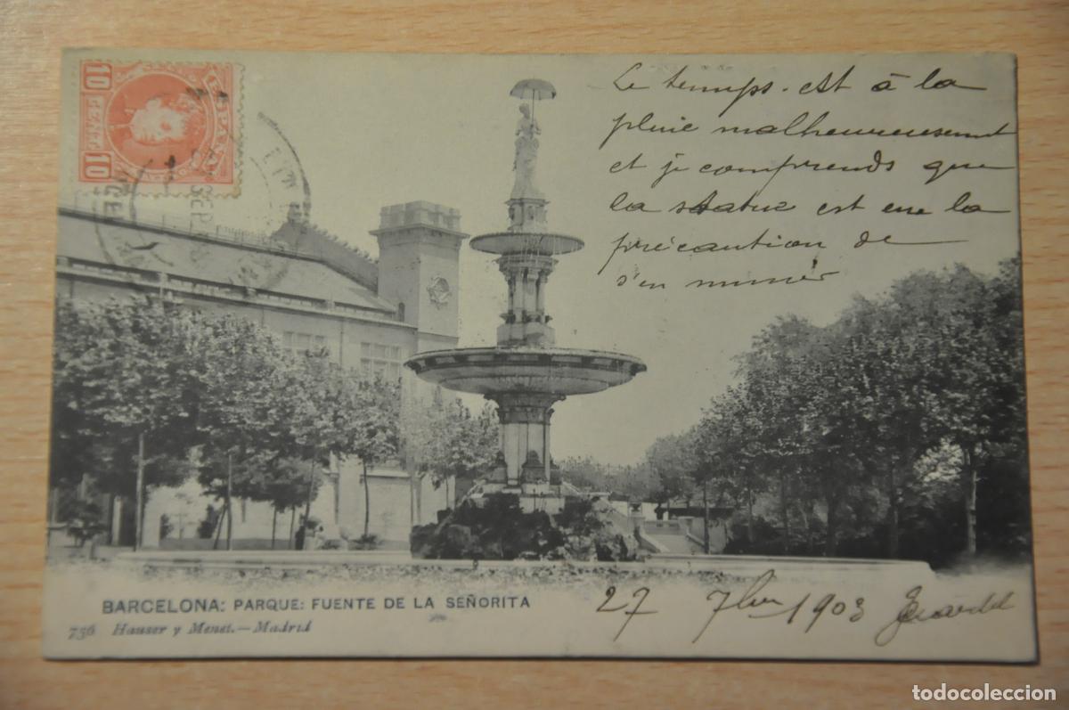 Postales: postal barcelona, parque fuente de la se&ntilde;orita 756 hauser y menet