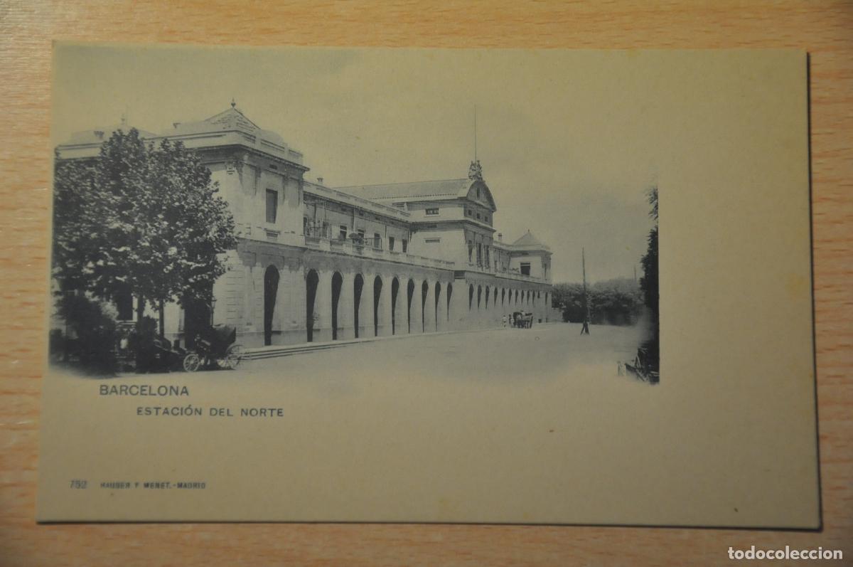 Postales: postal barcelona, estacion del norte 752 hauser y menet