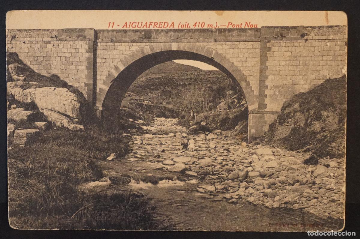 Postales: Aiguafreda, Pont Nou, postal circulada en el a&ntilde;o 1940