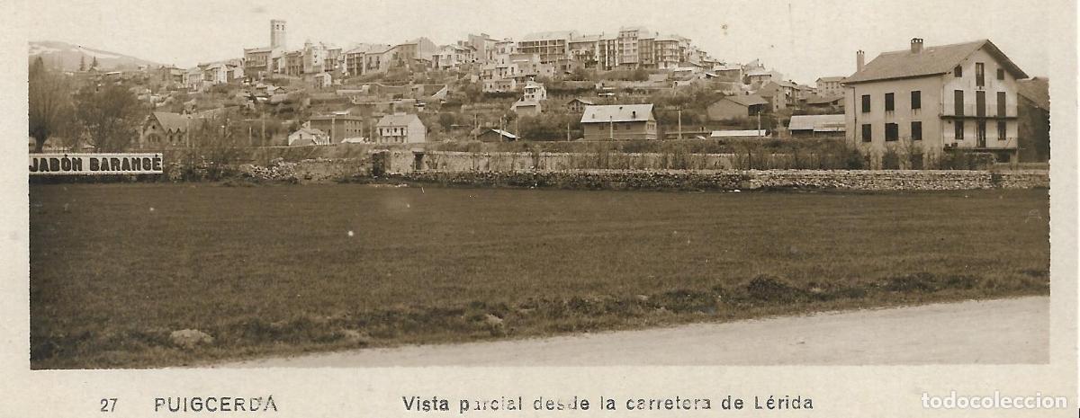Postales: PUIGCERD&Agrave; - VISTA PARCIAL DESDE LA CARRETERA DE L&Eacute;RIDA. N&Uacute;M. 27, POSTAL NO ESCRITA. EN BLANCO/NEGRO