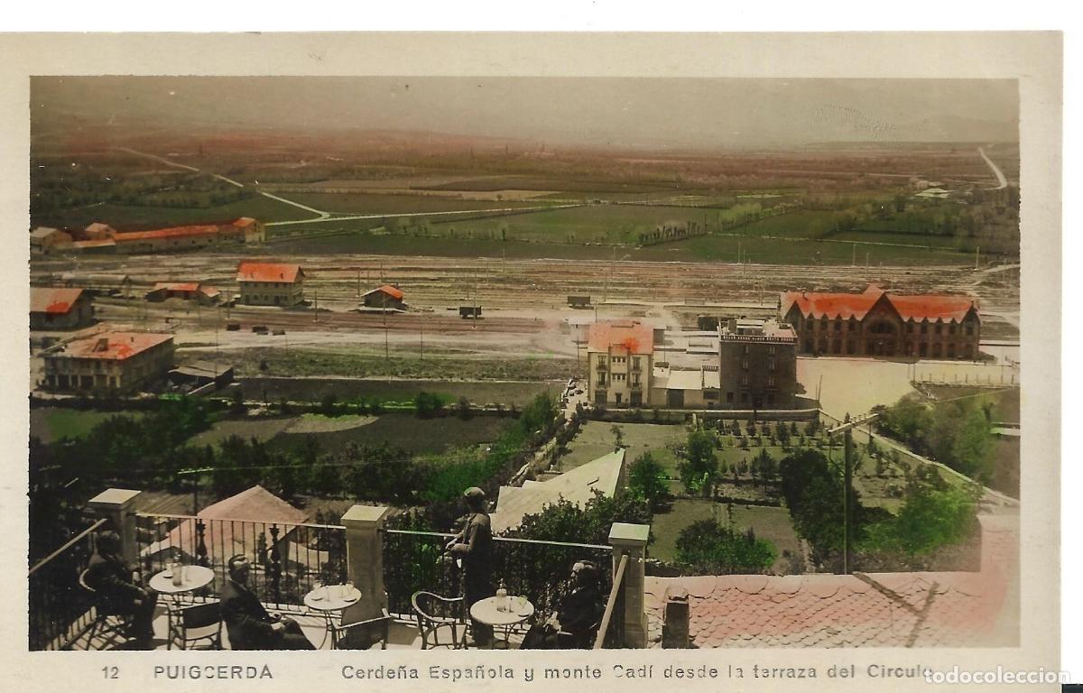 Postales: PUIGCERD&Agrave; -CERDA&Ntilde;A ESPA&Ntilde;OLA MONTE CAD&Iacute; DESDE TERRAZA C&Iacute;RCULO- N&Uacute;M. 12, POSTAL NO ESCRITA. COLOREADA