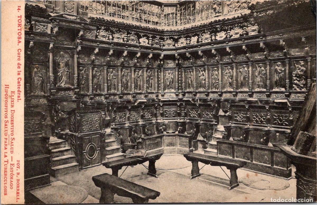 Postales: Tortosa - Coro de la Catedral - Foto Borrell 14 - 138x89mm - Obsequio de Elixir e Hipofosfitos Salud