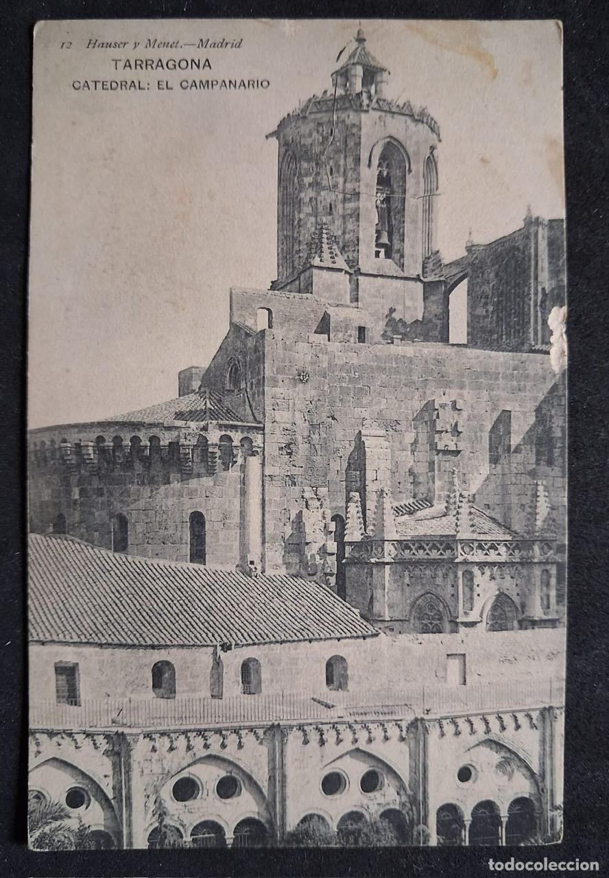 Postales: POSTAL ANTIGUA DE TARRAGONA - CATEDRAL EL CAMPANARIO - HAUSER Y MENET N&ordm;12 (SIN CIRCULAR)