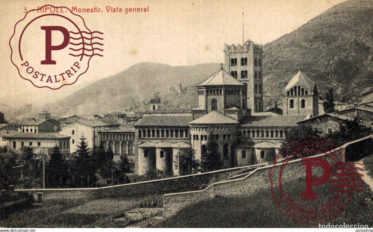 Postales: RIPOLL MONESTIR VISTA GENERAL CATALU&Ntilde;A GIRONA GERONA ESPA&Ntilde;A ESPAGNE