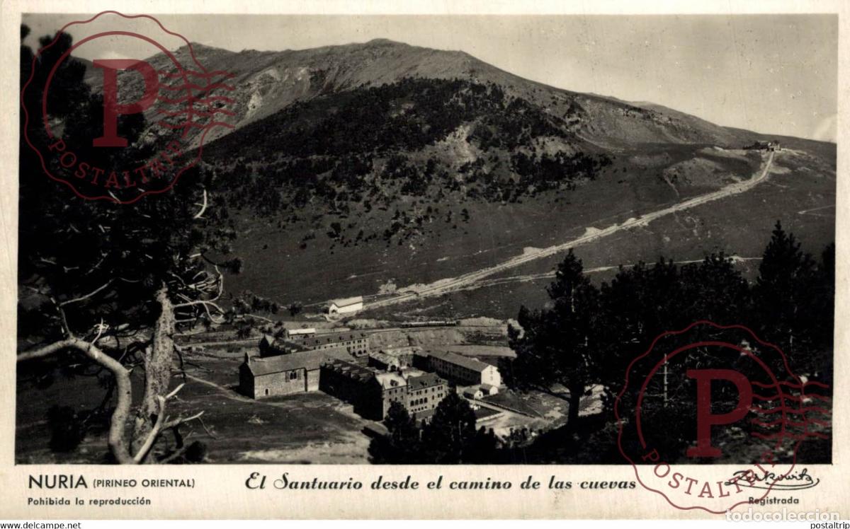 Postales: NURIA PIRINEO ORIENTAL EL SANTUARIO DESDE EL CAMINO DE LAS CUEVAS CATALU&Ntilde;A GIRONA GERONA ESPA&Ntilde;A E