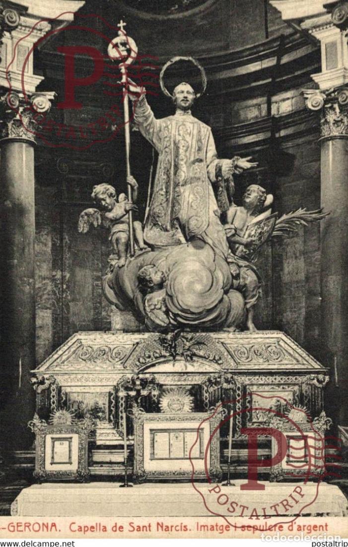 Postales: GERONA CAPELLA DE SANT NARCIS IMATGE I SEPULCRE DARGENT CATALU&Ntilde;A GIRONA GERONA ESPA&Ntilde;A ESPAGNE