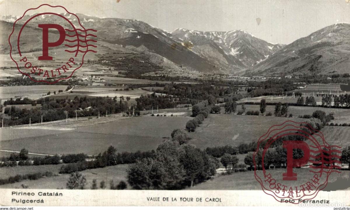 Postcards: PIRINEO CATAL&Aacute;N PUIGCERD&Aacute; VALLE DE LA TOUR DE CAROL CATALU&Ntilde;A GIRONA GERONA ESPA&Ntilde;A ESPAGNE