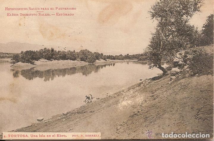 Postales: TORTOSA, UNA ISLA EN EL EBRO - 4 FOT. R. BORRELL - HIPOFOSFITOS - CIRCULADA