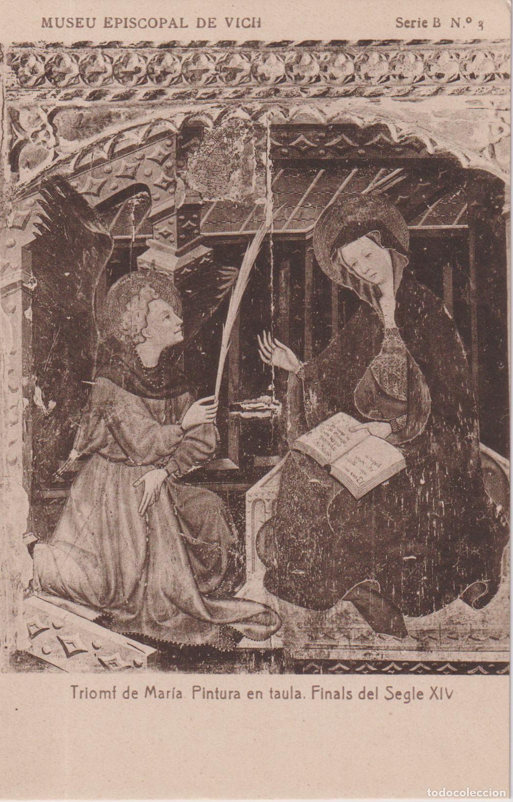 Postales: VIC, MUSEU EPISCOPAL, TRIOMF DE MARIA, PINTURA EN TAULA S.XIV - FOTOTIPIA THOMAS SERIE B N&ordm;1 - S/C