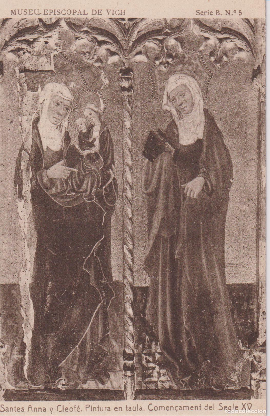 Postales: VIC, MUSEU EPISCOPAL, SANTES ANNA I CLAOF&Eacute;, PINTURA EN TAULA - FOTOTIPIA THOMAS SERIE B N&ordm;1 - S/C