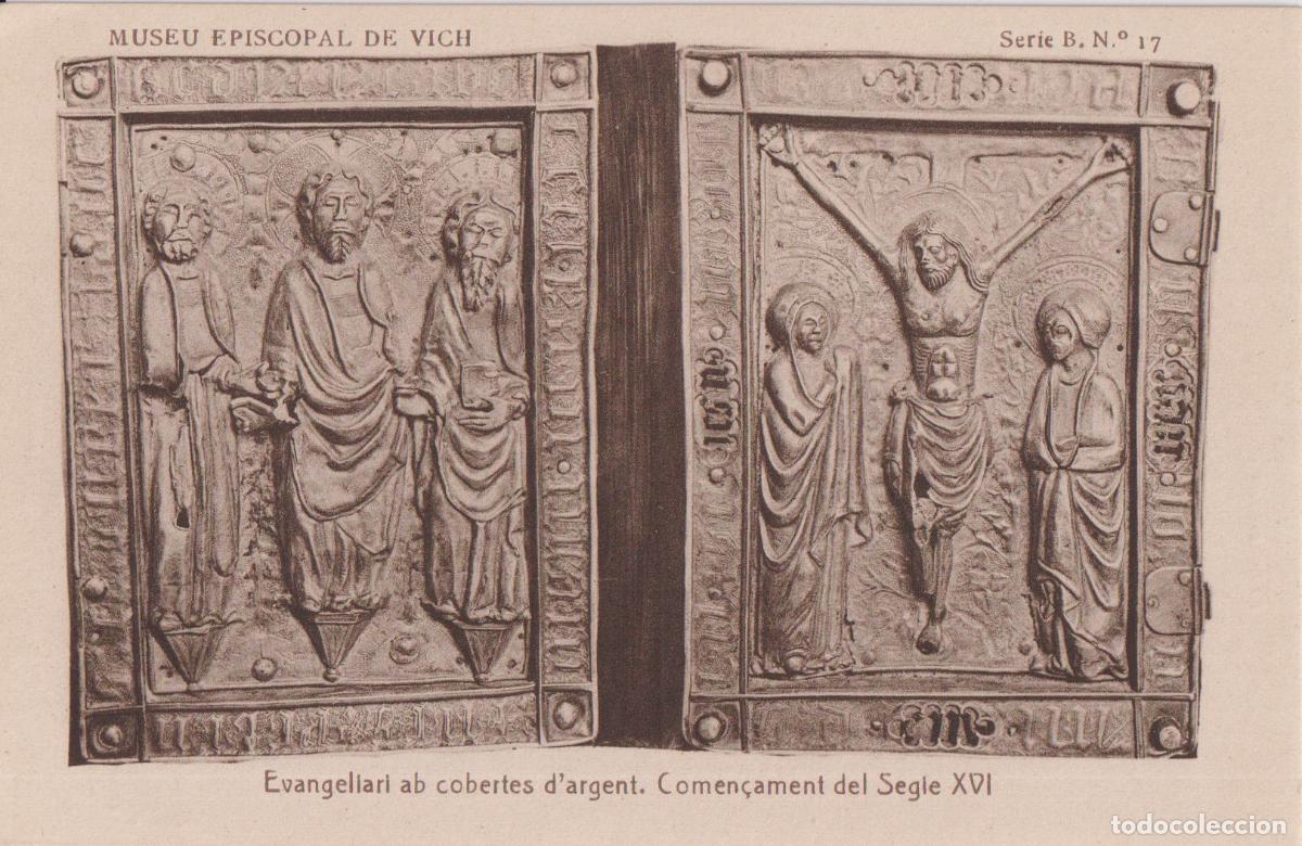 Postales: VIC, MUSEU EPISCOPAL, EVANGELIARI AMB COBERTES D'ARGENT, SEGLE XVI - F. THOMAS SERIE B N&ordm;17 - S/C